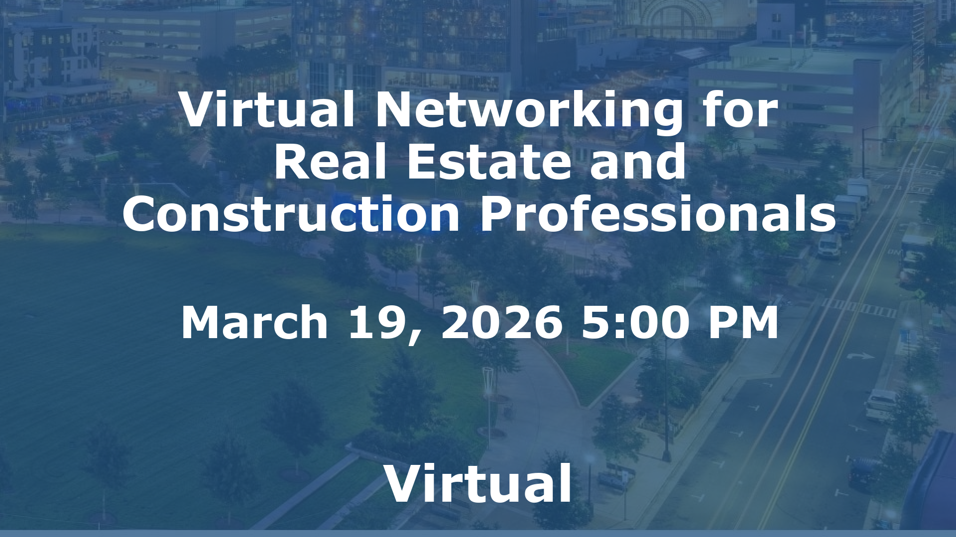 Virtual Networking for Real Estate and Construction Professionals event image